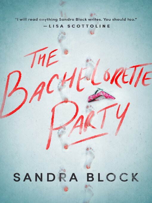 Title details for The Bachelorette Party by Sandra Block - Available